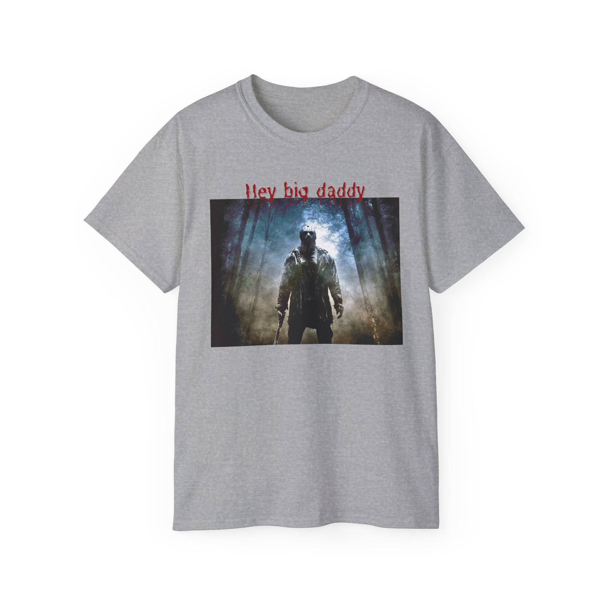 Hey Big Daddy T-shirt