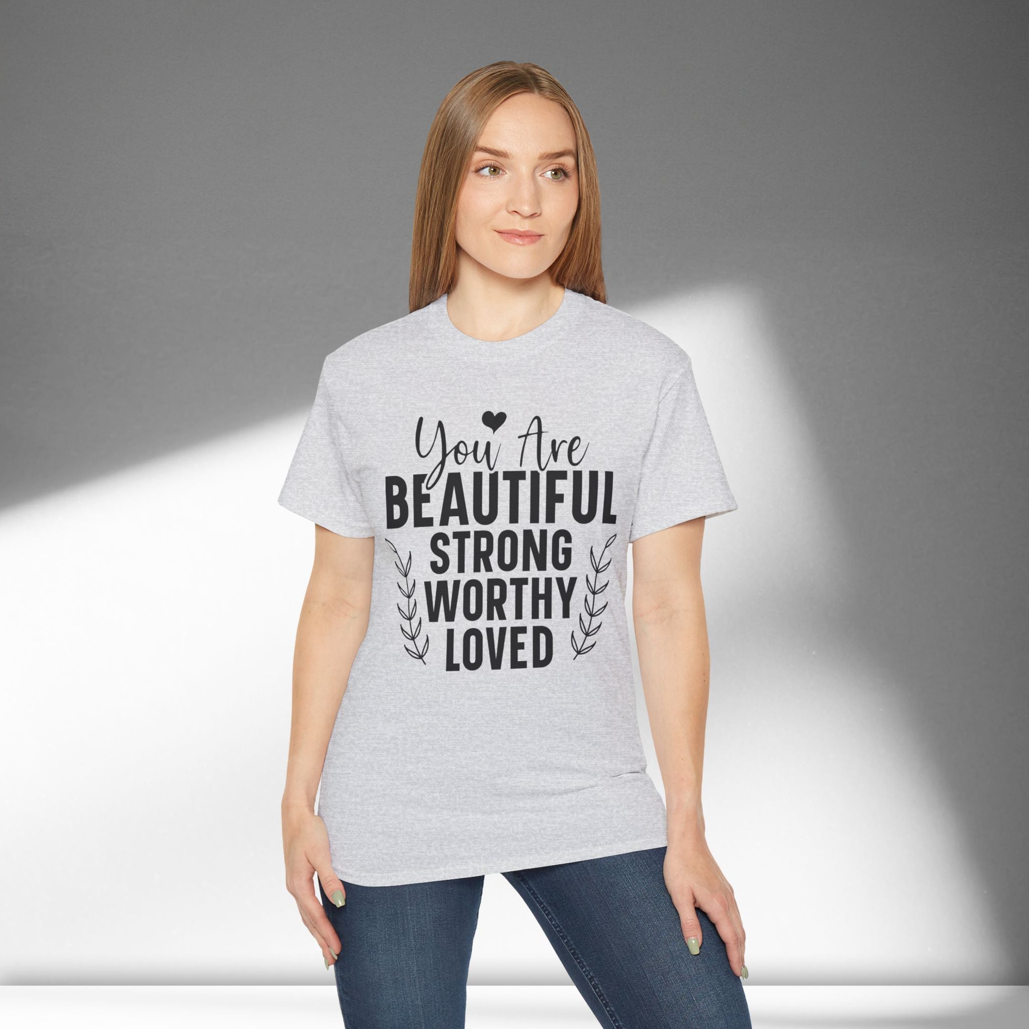 You Are Worthy T-shirt