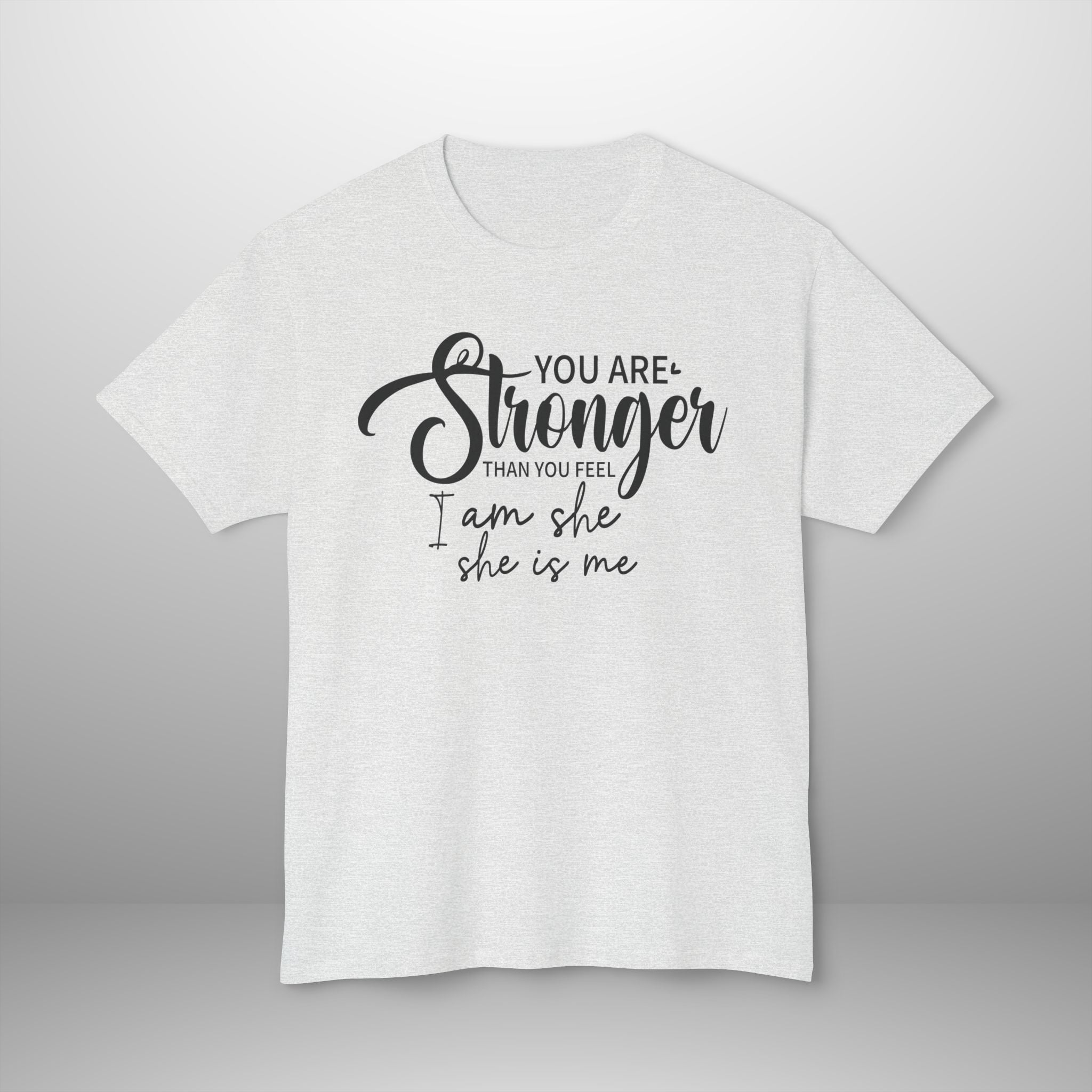Stronger T-shirt