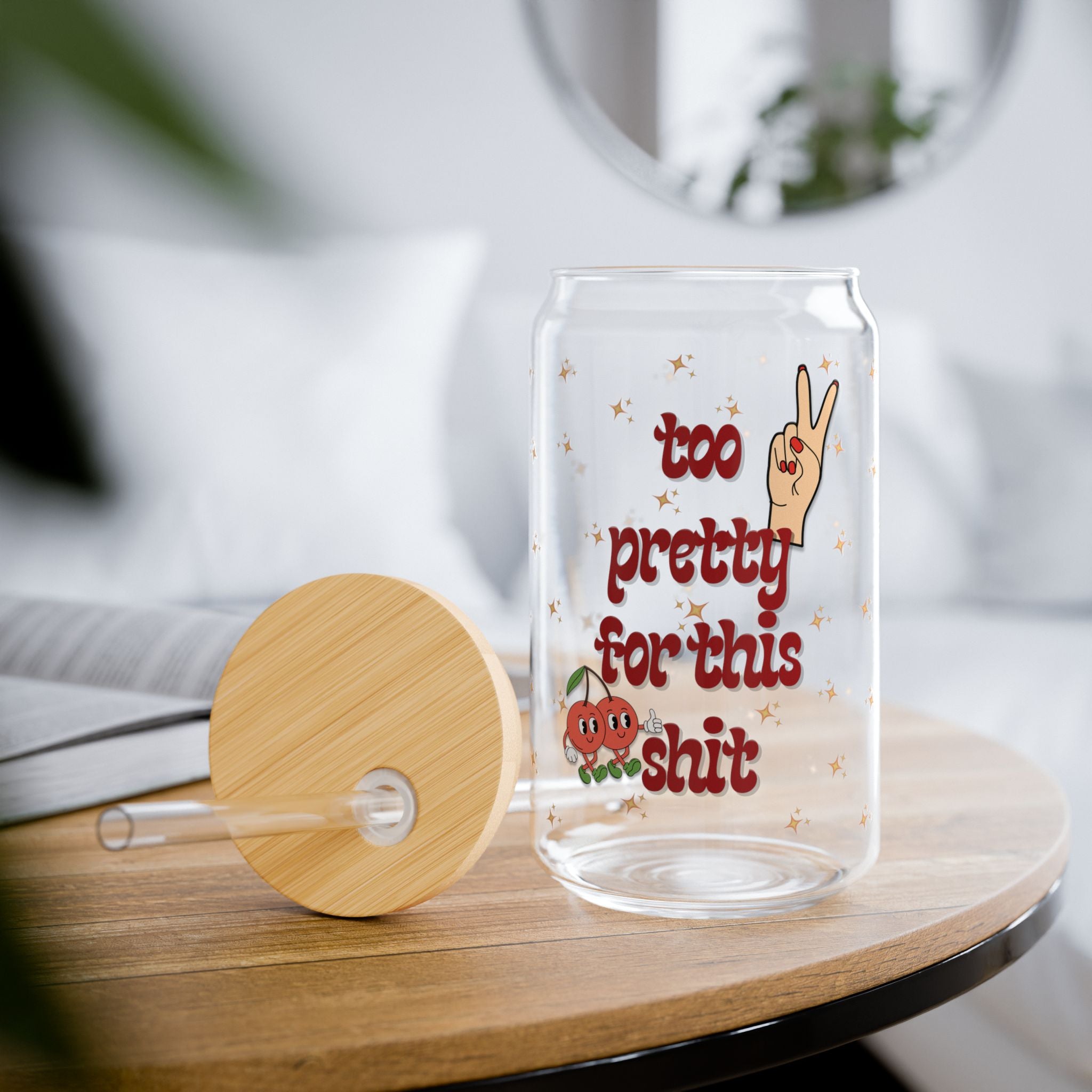 Too Pretty for This Shit Cherries Cup