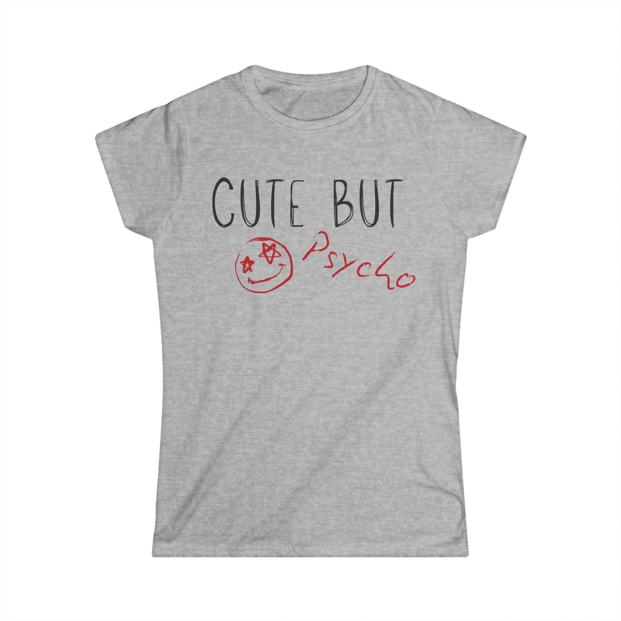 Cute But Psycho Tee